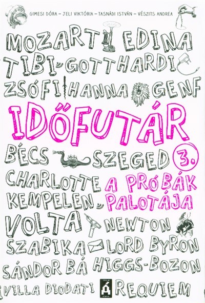 Időfutár 3. /A próbák palotája