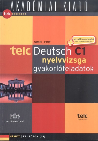 Telc deutsch C1 nyelvvizsga gyakorlófeladatok /Német felsőfok C1