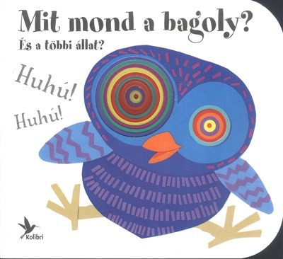 Mit mond a bagoly? /Lukas lapozók