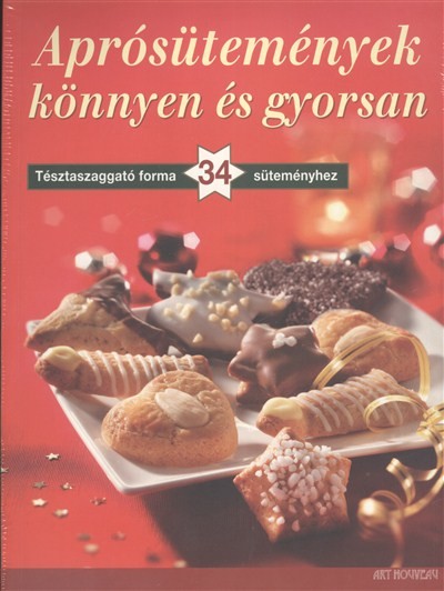 Aprósütemények könnyen és gyorsan /Tésztaszaggató forma 34 süteményhez