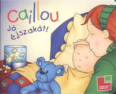 CAILLOU - JÓ ÉJSZAKÁT!