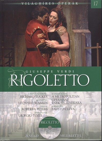 Rigoletto /Világhíres operák 17. + zenei cd melléklettel