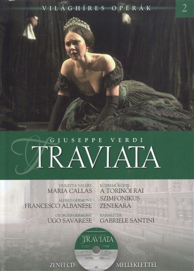 TRAVIATA /VILÁGHÍRES OPERÁK 2. + ZENEI CD MELLÉKLETTEL