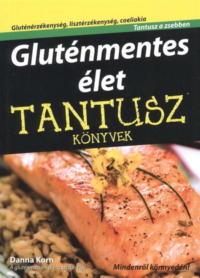 GLUTÉNMENTES ÉLET /TANTUSZ KÖNYVEK - TANTUSZ A ZSEBBEN