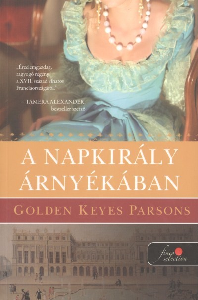A NAPKIRÁLY ÁRNYÉKÁBAN