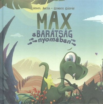 Max a barátság nyomában