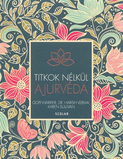 Ajurvéda /Titkok nélkül