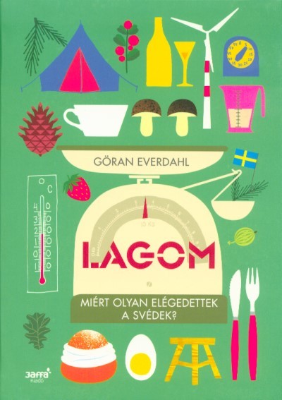 Lagom - Miért olyan elégedettek a svédek?