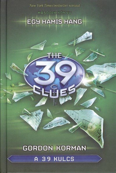 The 39 Clues - A 39 kulcs 02. /Egy hamis hang