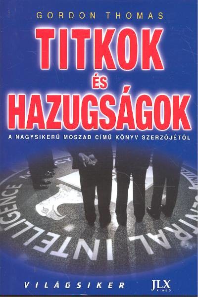 TITKOK ÉS HAZUGSÁGOK