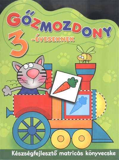 GŐZMOZDONY 3 ÉVESEKNEK /KÉSZSÉGFEJLESZTŐ MATRICÁS KÖNYVECSKE