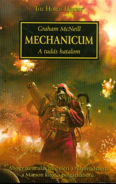 MECHANICUM - A TUDÁS HATALOM /THE HORUS HERESY