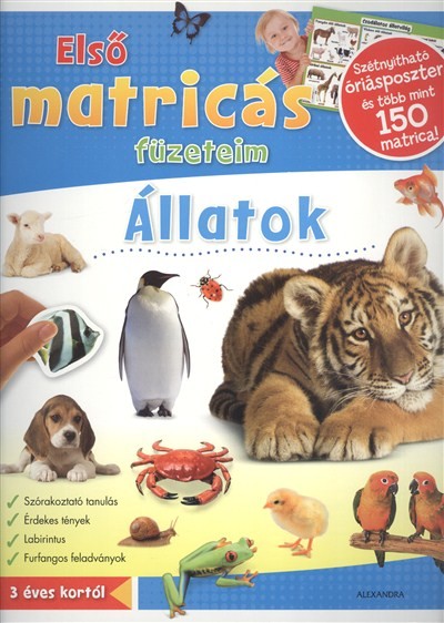 Első matricás füzeteim: állatok /Szétnyitható óriásposzter és több mint 150 matrica!