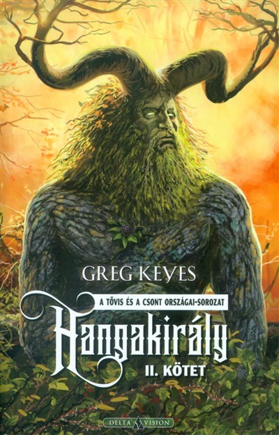 Hangakirály II. /A Tövis és a Csont országai-sorozat