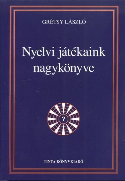 NYELVI JÁTÉKAINK NAGYKÖNYVE