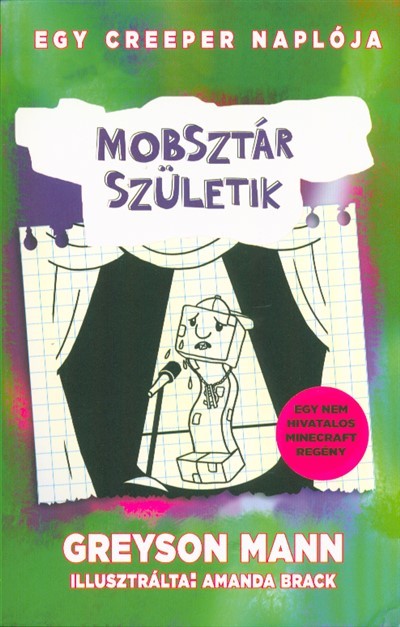 Mobsztár születik /Egy creeper naplója 2.