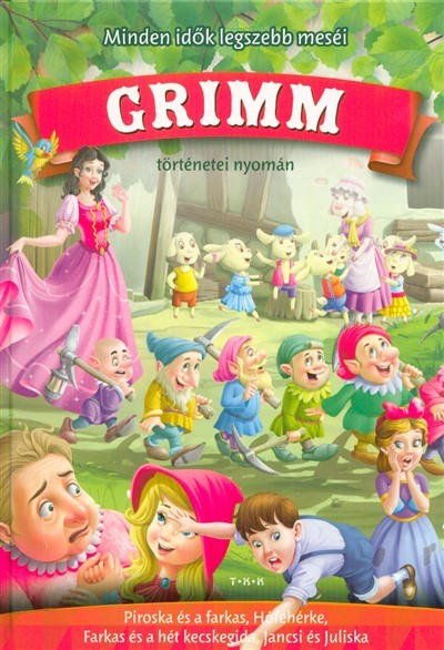 Minden idők legszebb meséi Grimm történetei nyomán (narancs)