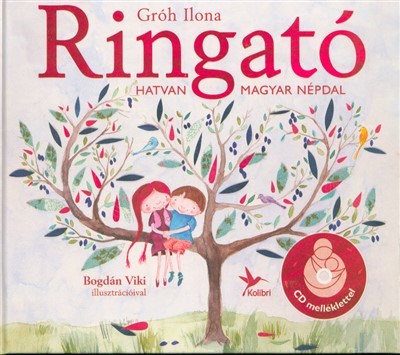 Ringató 2. /Hatvan magyar népdal + CD melléklet