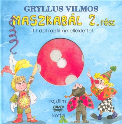 Maszkabál 2. rész /11 dal rajzfilmmelléklettel