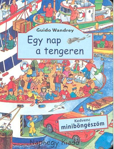 EGY NAP A TENGEREN /KEDVENC MINIBÖNGÉSZŐM