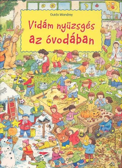 Vidám nyüzsgés az óvodában