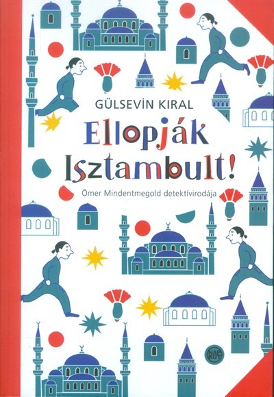 ELLOPJÁK ISZTAMBULT! /ÖMER MINDENTMEGOLD DETEKTÍVIRODÁJA