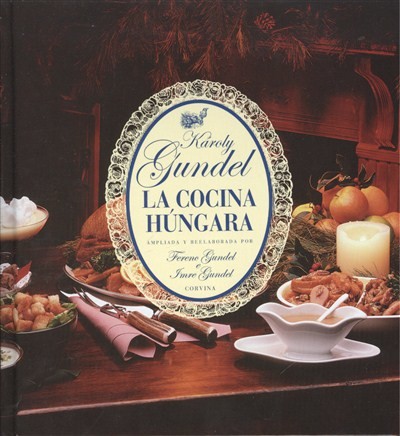 KIS MAGYAR SZAKÁCSKÖNYV - SPANYOL /GUNDEL LA COCINA HÚNGARIA