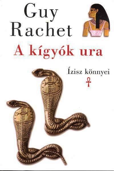 A kígyók ura /Ízisz könnyei