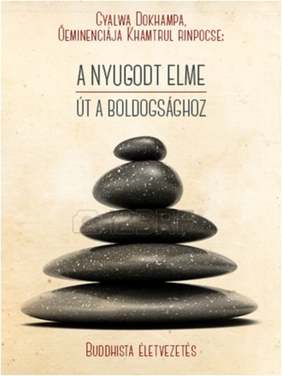 A nyugodt elme /Út a boldogsághoz