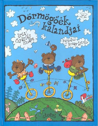 DÖRMÖGŐÉK KALANDJAI