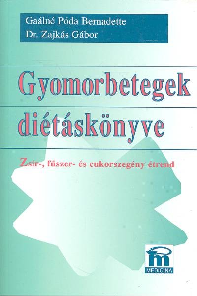 GYOMORBETEGEK DIÉTÁSKÖNYVE