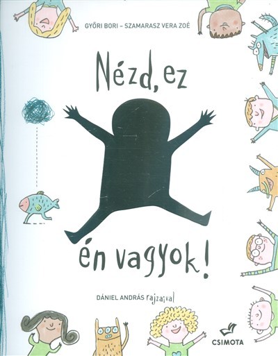 Nézd, ez én vagyok!