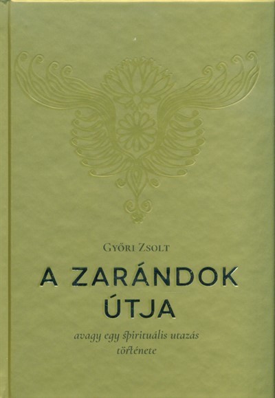 A zarándok útja - avagy egy spirituális utazás története