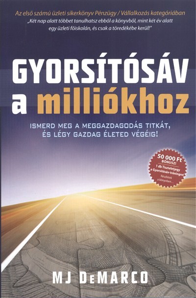 GYORSÍTÓSÁV A MILLIÓKHOZ