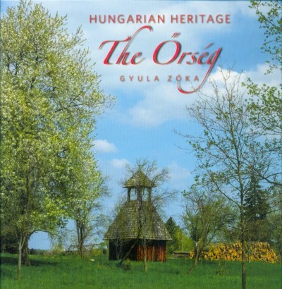Hungarian Heritage - The Őrség /Magyar örökség - Az Őrség (angol)