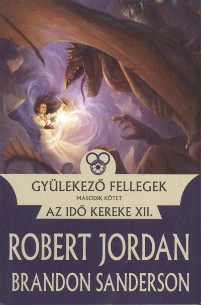 GYÜLEKEZŐ FELLEGEK - AZ IDŐ KEREKE XII. /MÁSODIK KÖTET
