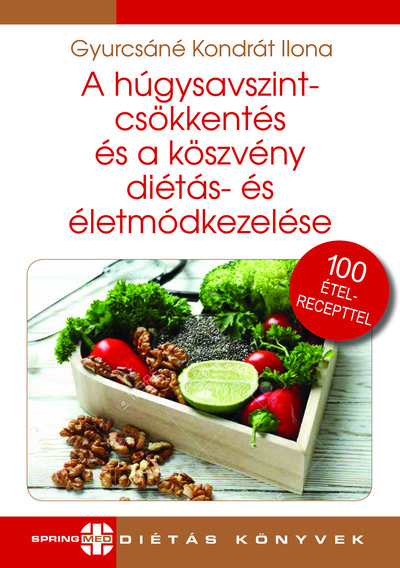 A húgysavszintcsökkentés és a köszvény diétás- és életmódkezelése - Diétás sorozat