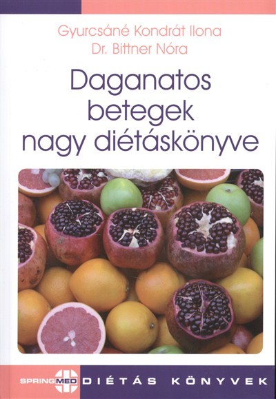 Daganatos betegségek nagy diétáskönyve /Springmed diétás könyvek
