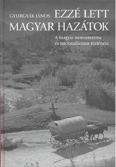 Ezzé lett magyar hazátok