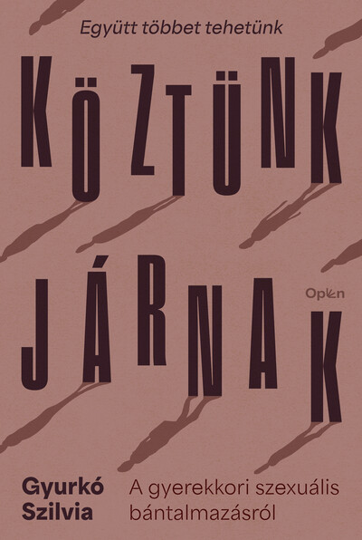 Köztünk járnak - A gyerekkori szexuális bántalmazásról