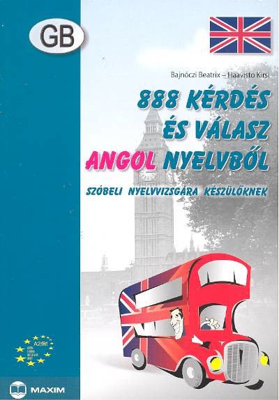 888 kérdés és válasz angol nyelvből /Szóbeli vizsgára készülőknek