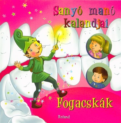  Sanyó manó kalandjai - Fogacskák 