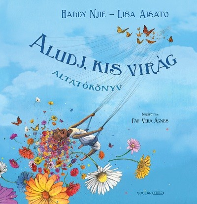 Aludj, kis virág - Altatókönyv