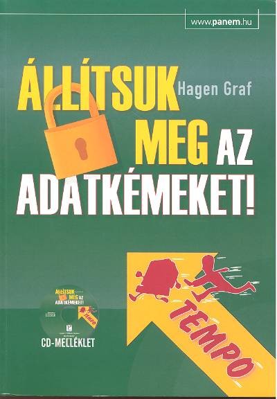 Állítsuk meg az adatkémeket!