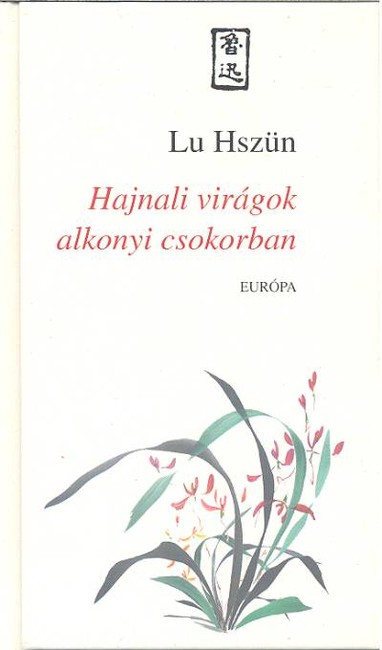Hajnali virágok alkonyi csokorban