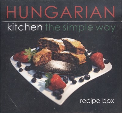 Hungarian kitchen - the simple way /recipe box