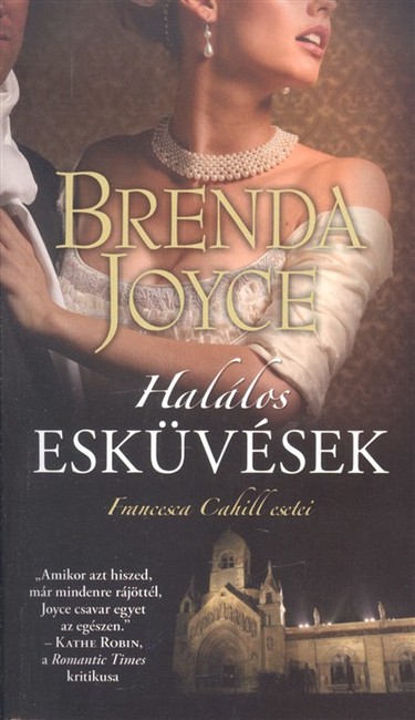 HALÁLOS ESKÜVÉSEK /FRANCESCA CAHILL ESETEI 9.