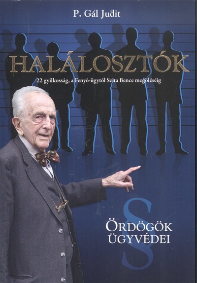 HALÁLOSZTÓK /ÖRDÖGÖK ÜGYVÉDEI