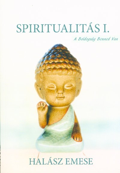 Spiritualitás I.