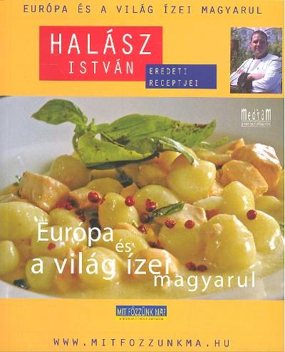 EURÓPA ÉS A VILÁG ÍZEI MAGYARUL